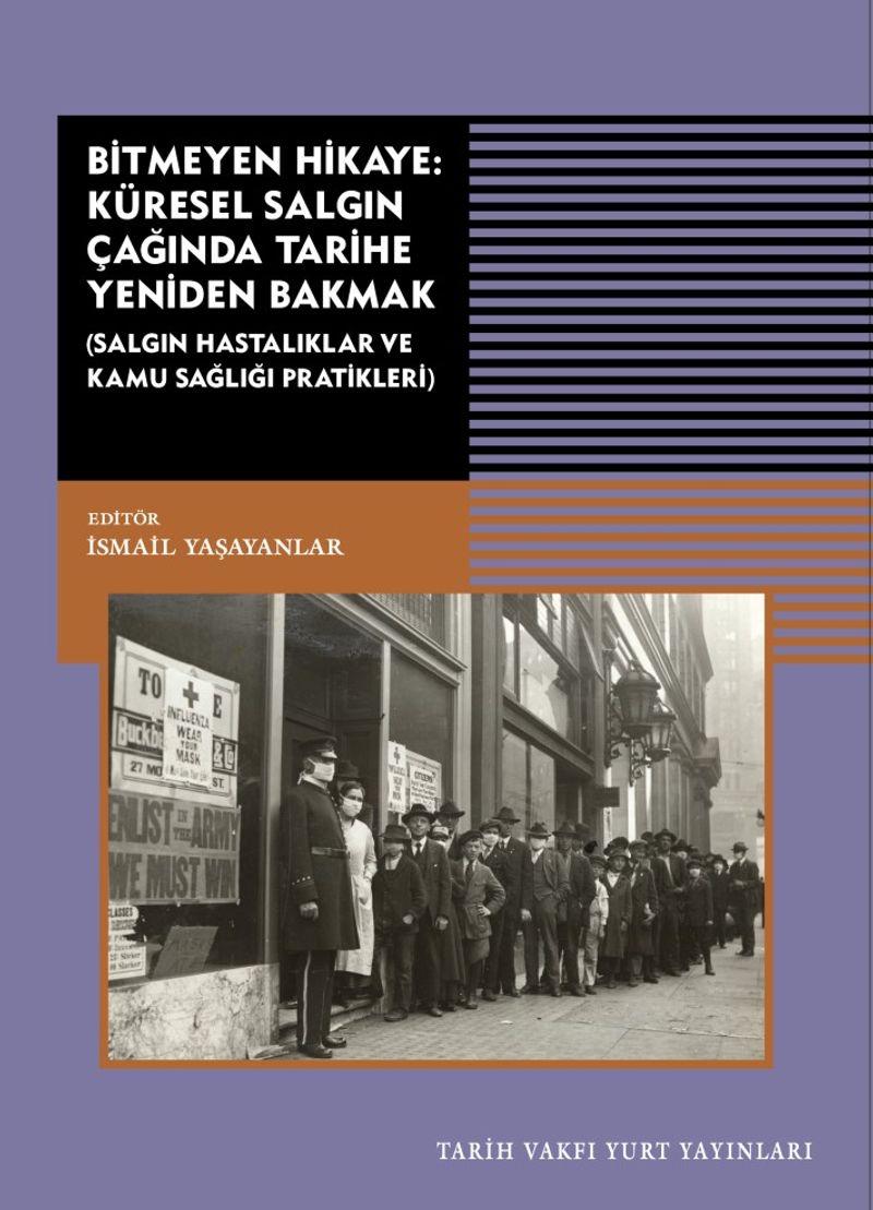 Bitmeyen Hikaye:Küresel Salgın Çağında Tarihe Yeniden Bakmak kitap kapağı