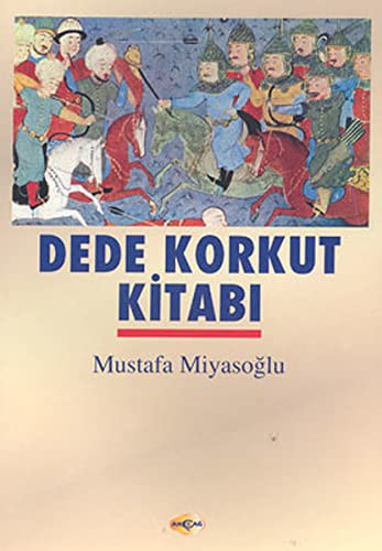 Dede Korkut Kitabı (Mustafa Miyasoğlu) kitap kapağı