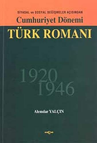 Cumhuriyet Dönemi Türk Romanı -1920-1946- kitap kapağı