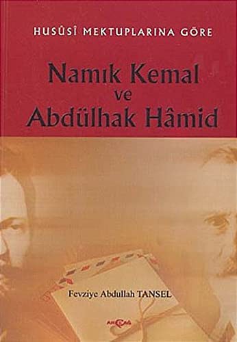 Hususi Mektuplarına Göre Namık Kemal ve Abdülhak Hamid kitap kapağı