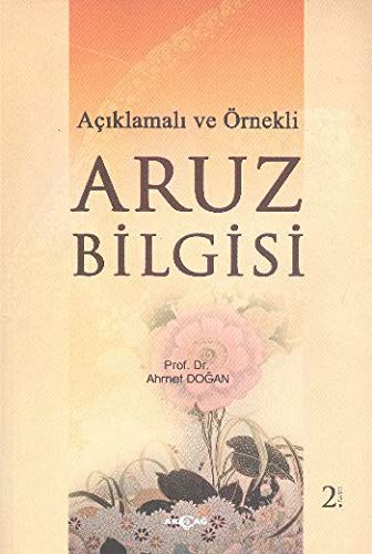 Açıklamalı ve Örnekli Aruz Bilgisi kitap kapağı