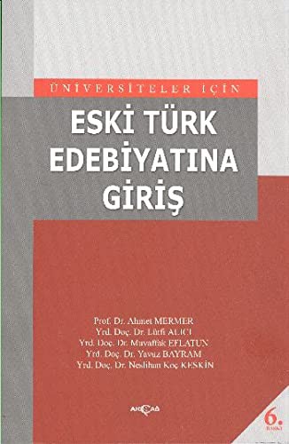 Eski Türk Edebiyatına Giriş / Üniversiteler İçin kitap kapağı