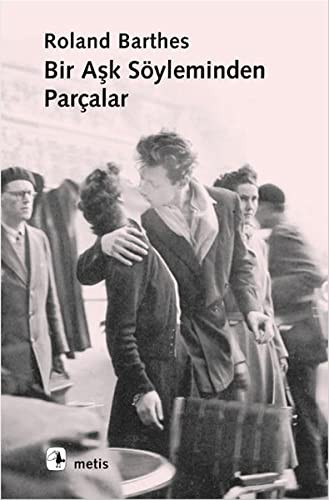 Bir Aşk Söyleminden Parçalar kitap kapağı