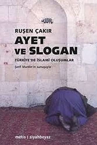 Ayet ve Slogan Türkiye'de İslami Oluşumlar kitap kapağı