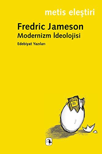 Modernizm İdeolojisi & Edebiyat Yazıları kitap kapağı