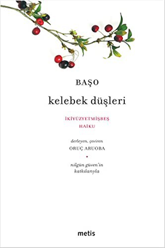 Kelebek Düşleri & İkiyüzyetmişbeş Haiku kitap kapağı