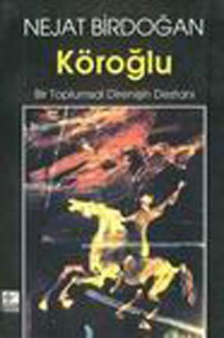 Köroğlu Bir Toplumsal Direnişin Destanı kitap kapağı