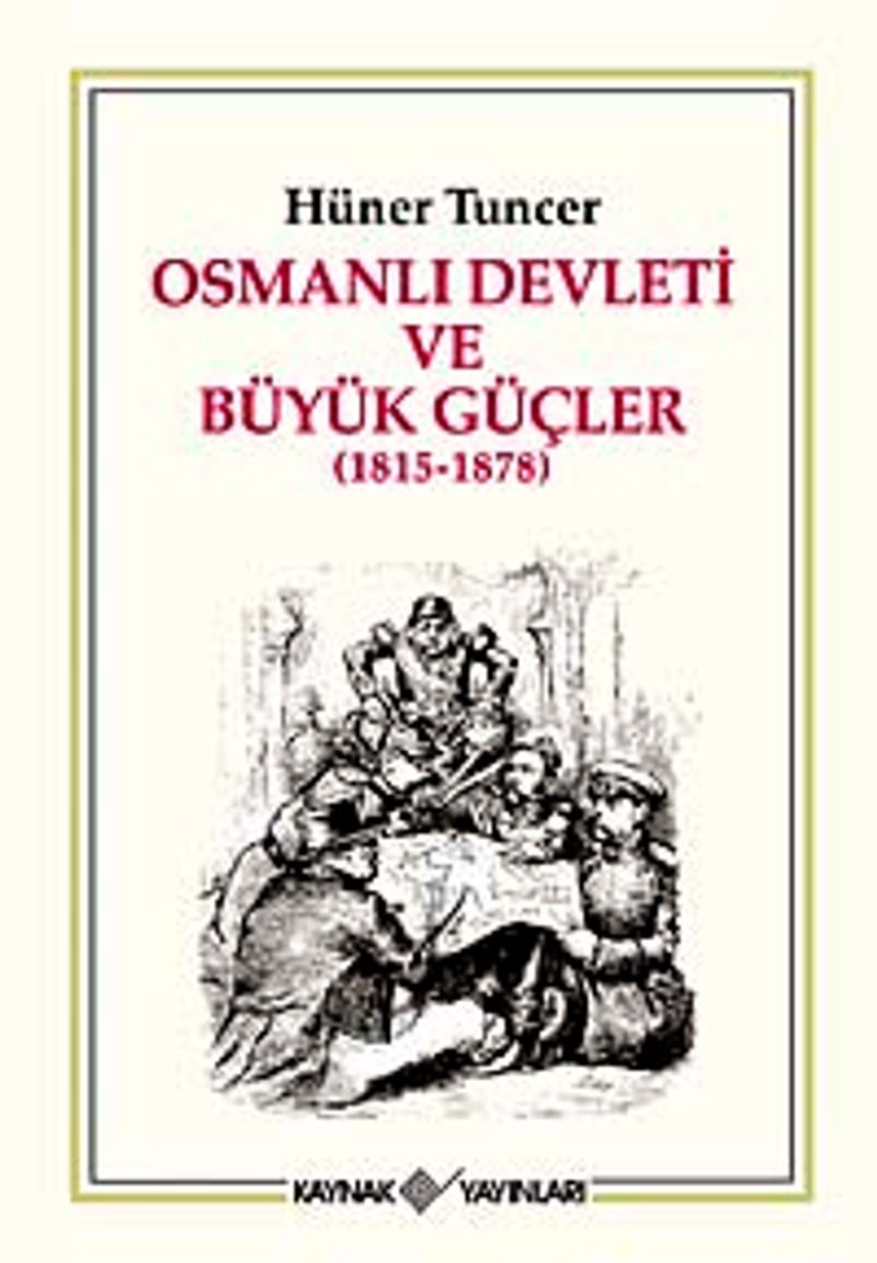 Osmanlı Devleti ve Büyük Güçler (1815-1878) kitap kapağı