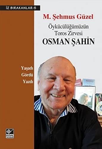 Öykücülüğümüzün Toros Zirvesi Osman Şahin kitap kapağı