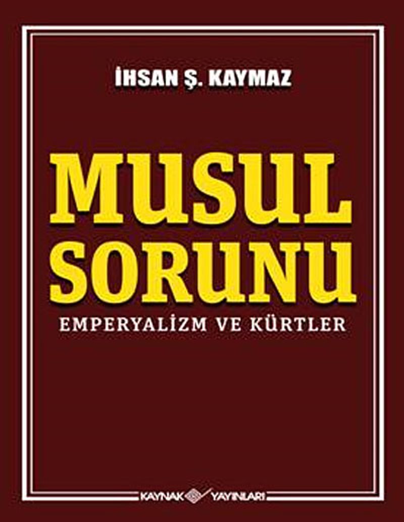 Musul Sorunu Emperyalizm ve Kürtler kitap kapağı