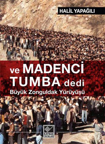 Ve Madenci Tumba Dedi kitap kapağı