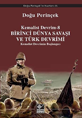 Kemalist Devrim 8 / Birinci Dünya Savaşı ve Türk Devrimi Kemalist Devrimin Başlangıcı kitap kapağı