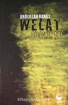 Welat / Diclenin Ahı kitap kapağı