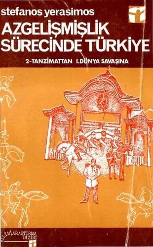Azgelişmişlik Sürecinde Türkiye 2 Tanzimattan 1.Dünya Savaşına kitap kapağı