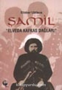 Şamil Elveda Kafkas Dağları kitap kapağı