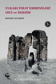 Yukarı Fırat Ermenileri 1915 ve Dersim kitap kapağı