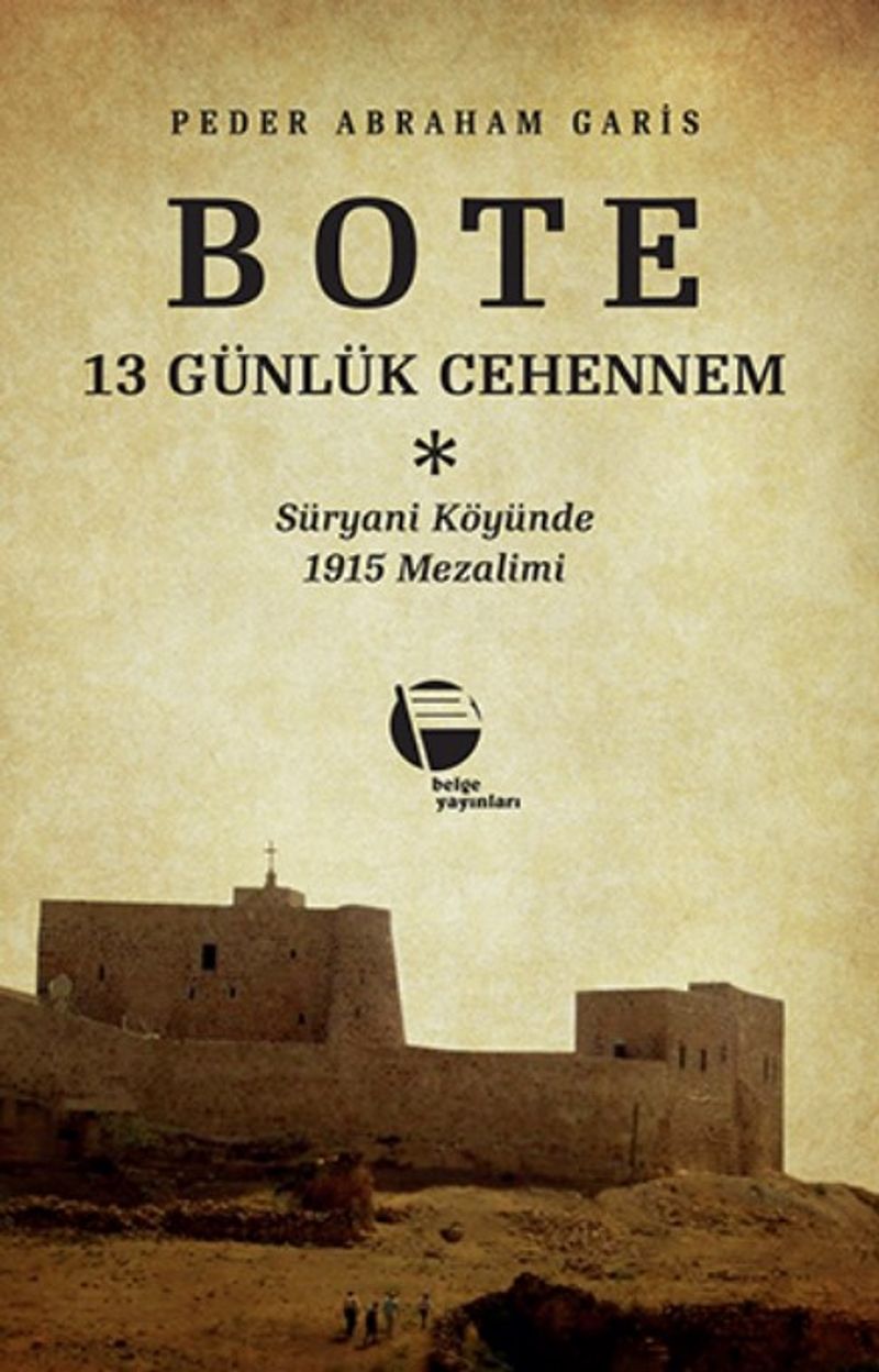 Bote 13 Günlük Cehennem Süryani Köyünde 1915 Mezalimi kitap kapağı