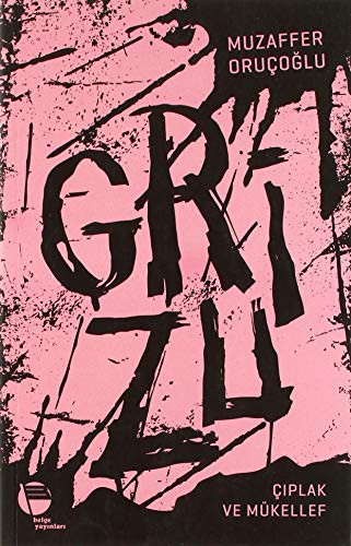 Grizu 2 / Çıplak ve Mükellef kitap kapağı