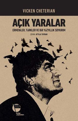 Açık Yaralar Ermeniler, Türkler ve Bir Yüzyıllık Soykırım kitap kapağı