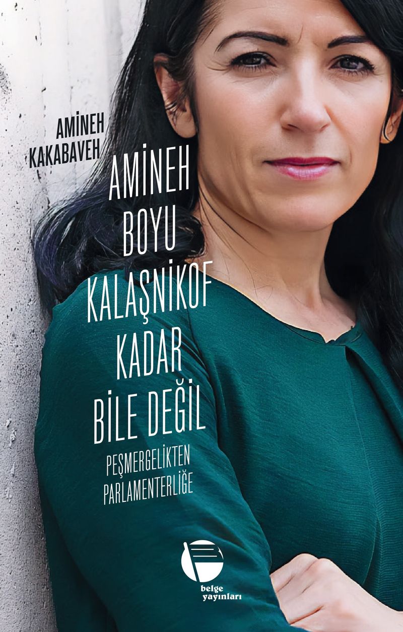 Amineh Boyu Kalaşnikof Kadar Bile Değil Peşmergelikten Parlamenterliğe kitap kapağı