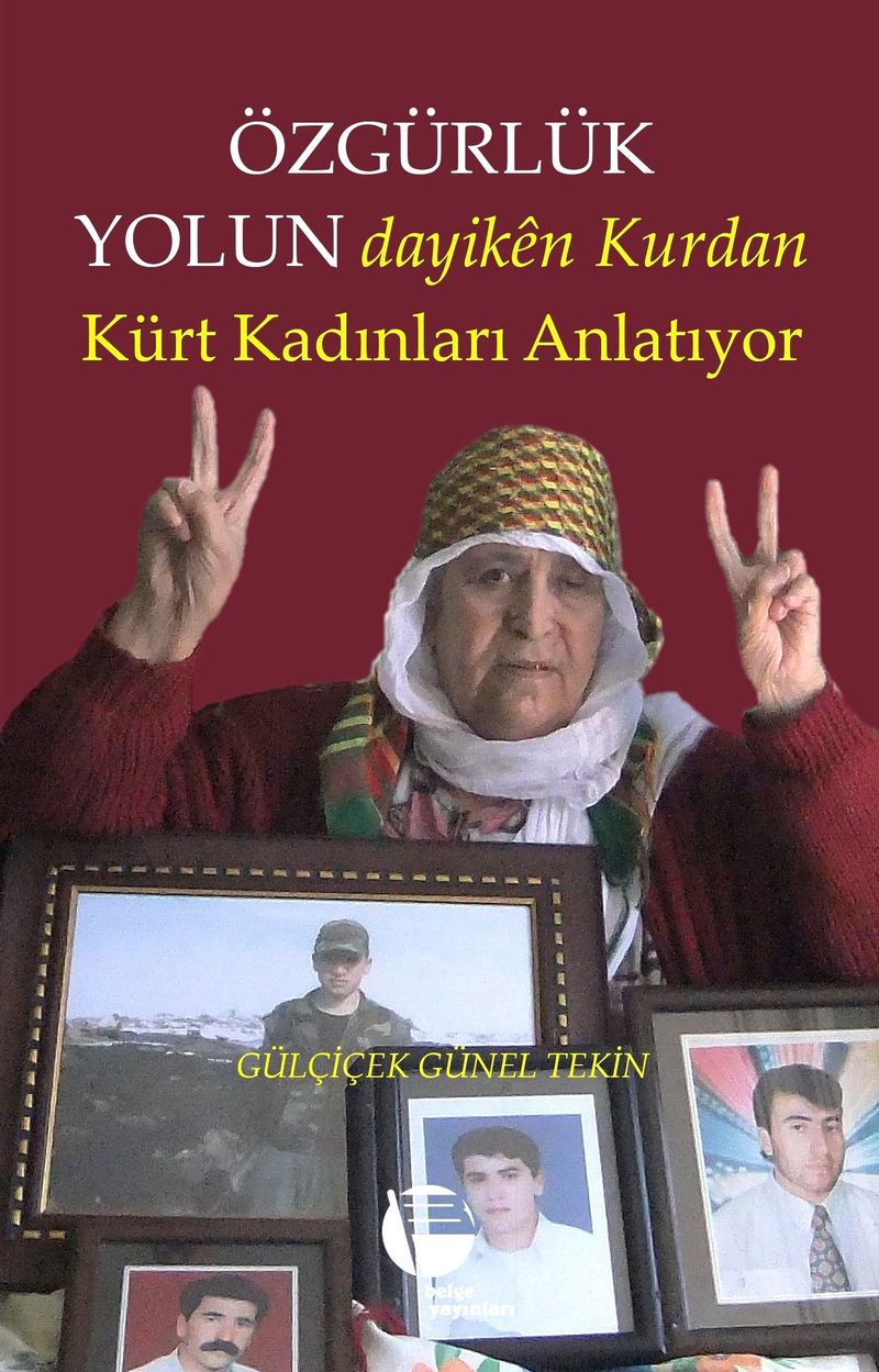 Özgürlük Yolun Dayikên Kurdan Kürt Kadınları Anlatıyor kitap kapağı