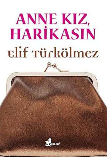 Anne Kız, Harikasın kitap kapağı