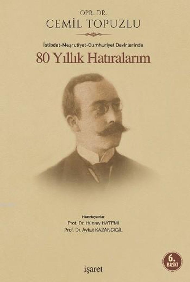 80 Yıllık Hatıralarım İstibdat-Meşrutiyet-Cumhuriyet Devirlerinde kitap kapağı