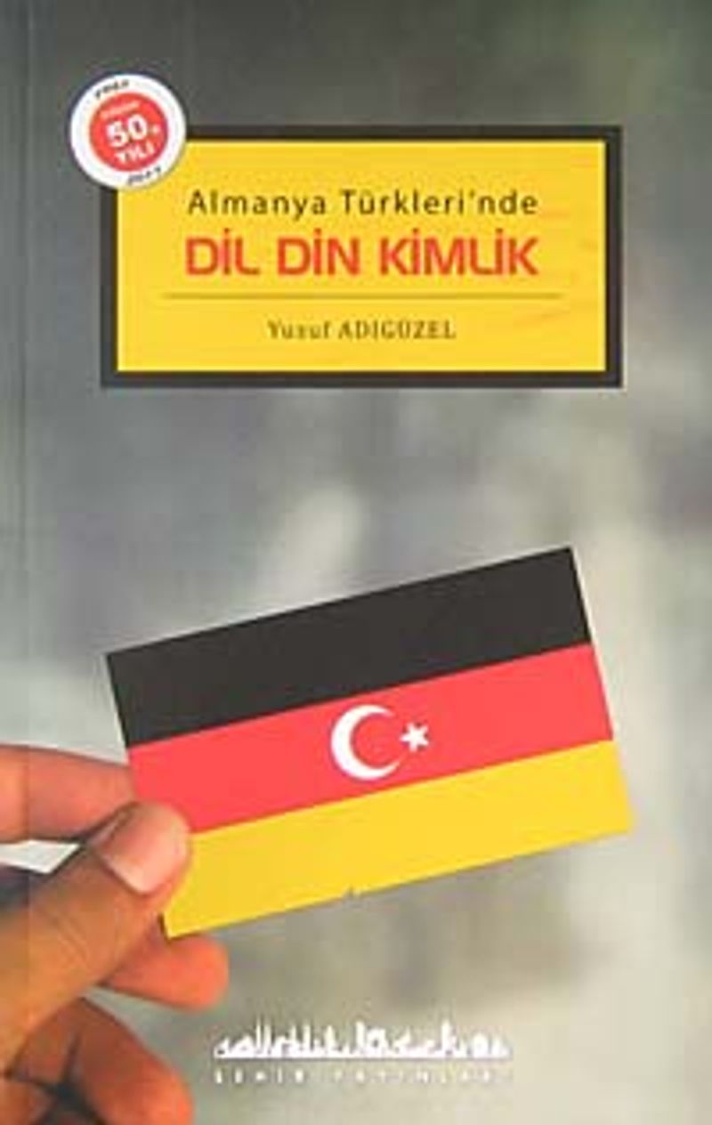 Almanya Türkleri'nde Dil Din Kimlik kitap kapağı