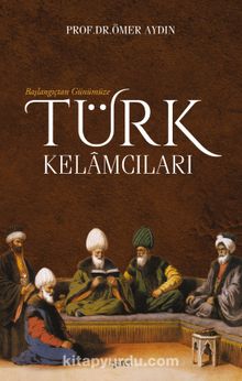 Başlangıçtan Günümüze Türk Kelamcıları kitap kapağı