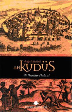 Ah Kudüs Doğu Büyüsü kitap kapağı