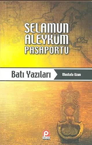 Selamun Aleyküm Pasaportu - Batı Yazıları kitap kapağı