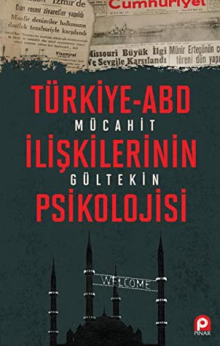 Türkiye ABD İlişkilerinin Psikolojisi kitap kapağı