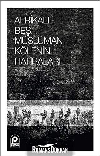 Afrikalı Beş Müslüman Kölenin Hatıraları kitap kapağı