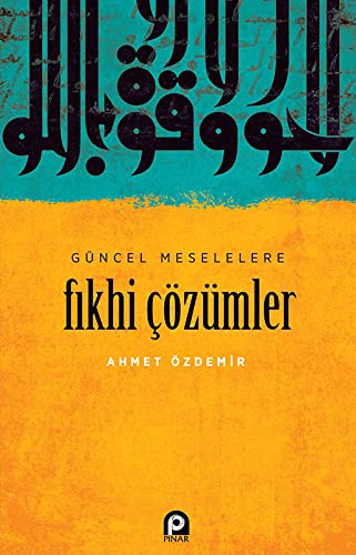 Güncel Meselelere Fıkhi Çözümler kitap kapağı