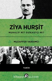 Beni Kim Asacak? & Ziya Hurşit Muhalif mi? Suikastçi mi? kitap kapağı