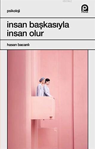 İnsan Başkasıyla İnsan Olur kitap kapağı