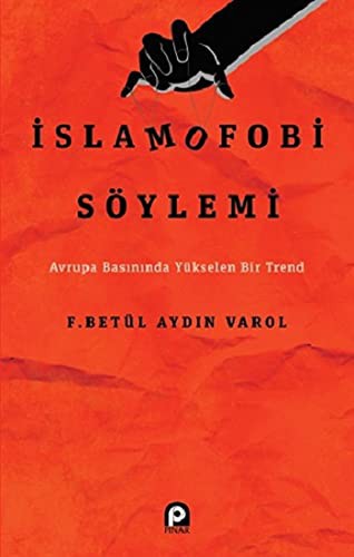 İslamofobi Söylemi / Avrupa Basınında Yükselen kitap kapağı