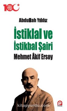 İstiklal ve İstikbal Şairi Mehmet Âkif Ersoy kitap kapağı