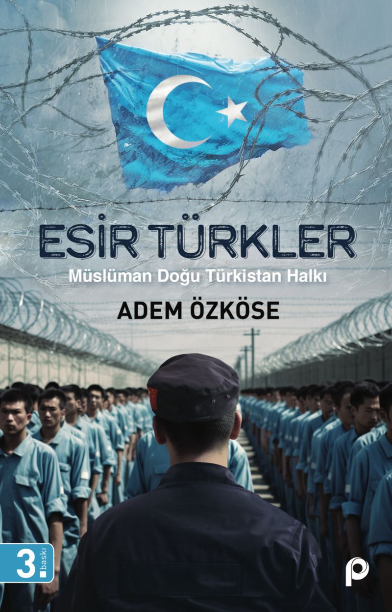 Esir Türkler Müslüman Doğu Türkistan Halkı kitap kapağı