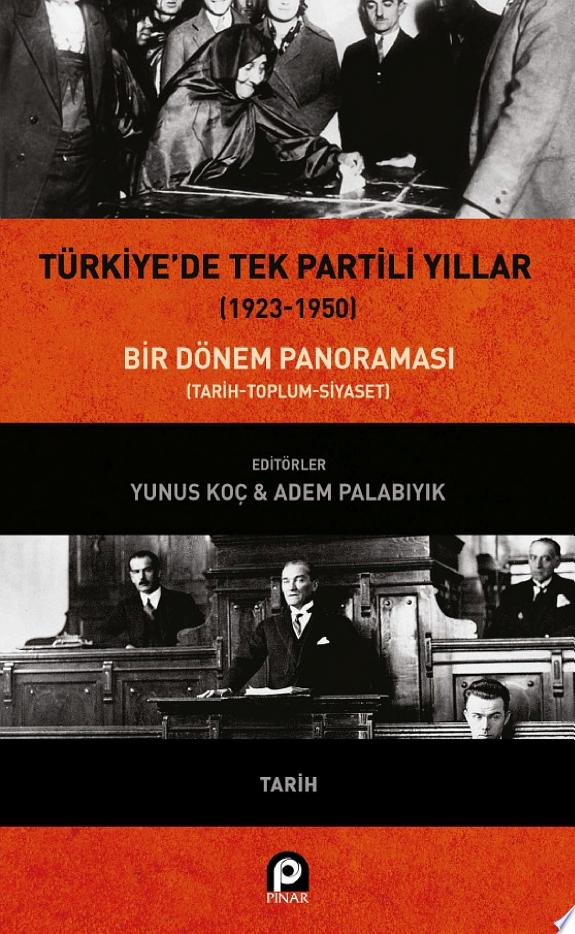 Türkiye'de Tek Partili Yıllar (1923-1950); Bir Dönem Panoraması kitap kapağı