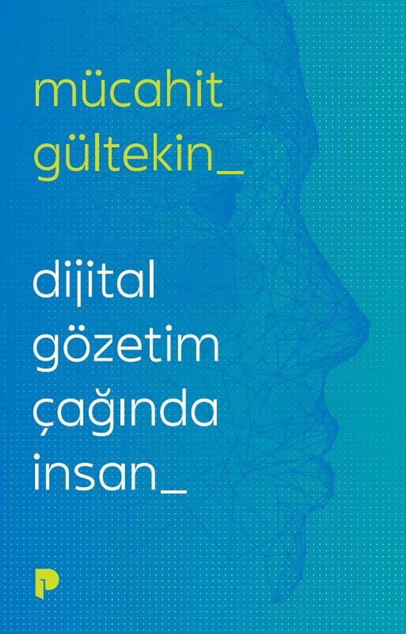 Dijital Gözetim Çağında İnsan kitap kapağı