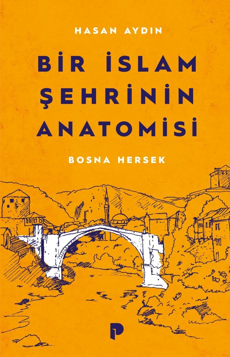 Bir İslam Şehrinin Anatomisi Bosna Hersek kitap kapağı