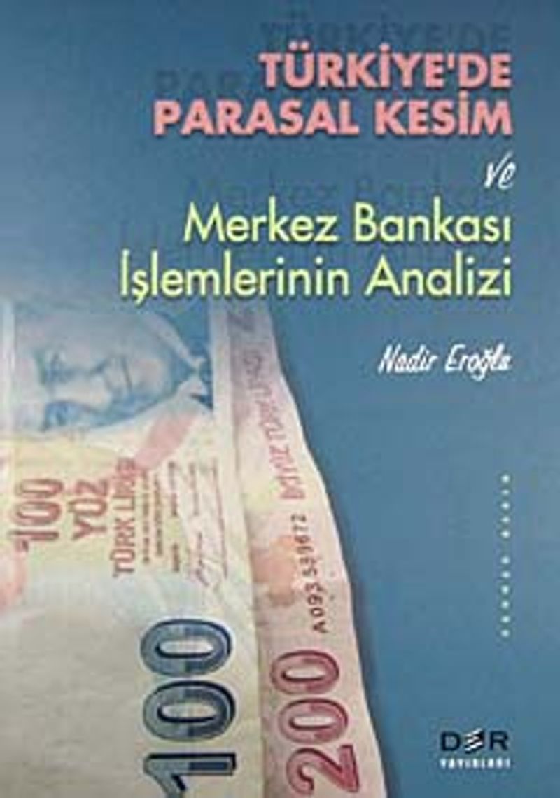 Türkiye’de Parasal Kesim ve Merkez Bankası İşlemlerinin Analizi kitap kapağı