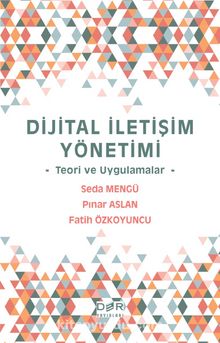 Dijital İletişim Yönetimi & Teori ve Uygulamalar kitap kapağı