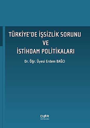 Türkiye'de I·s¸sizlik Sorunu ve I·stihdam Politikaları kitap kapağı