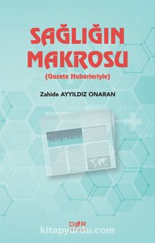 Sağlığın Makrosu (Gazete Haberleriyle) kitap kapağı