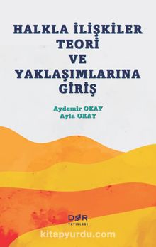 Halkla İlişkiler Teori ve Yaklaşımlarına Giriş kitap kapağı