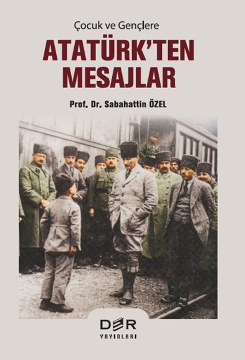 Çocuk ve Gençlere Atatürk'ten Mesajlar kitap kapağı