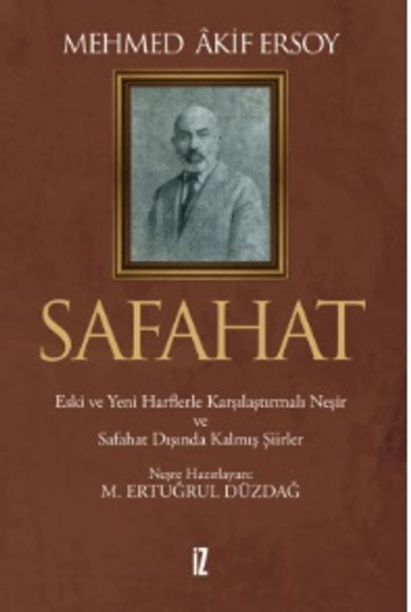 Safahat (Ciltli) Eski ve Yeni Harflerle Karşılaştırmalı Neşir ve Safahat Dışında Kalmış Şiirler kitap kapağı