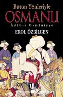 Bütün Yönleriyle Osmanlı kitap kapağı